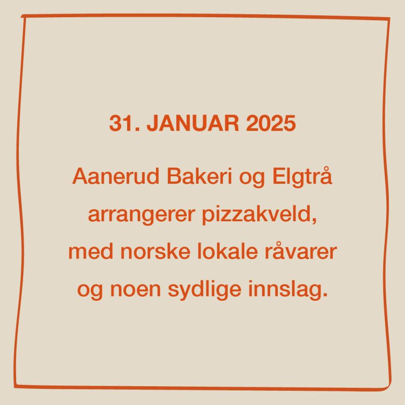 Pizzakveld | Elgtrå x Aanerud Bakeri | 31.01.25 (u/vinpakke) - Bilde 3